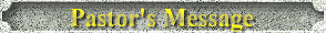 Pastor's Message